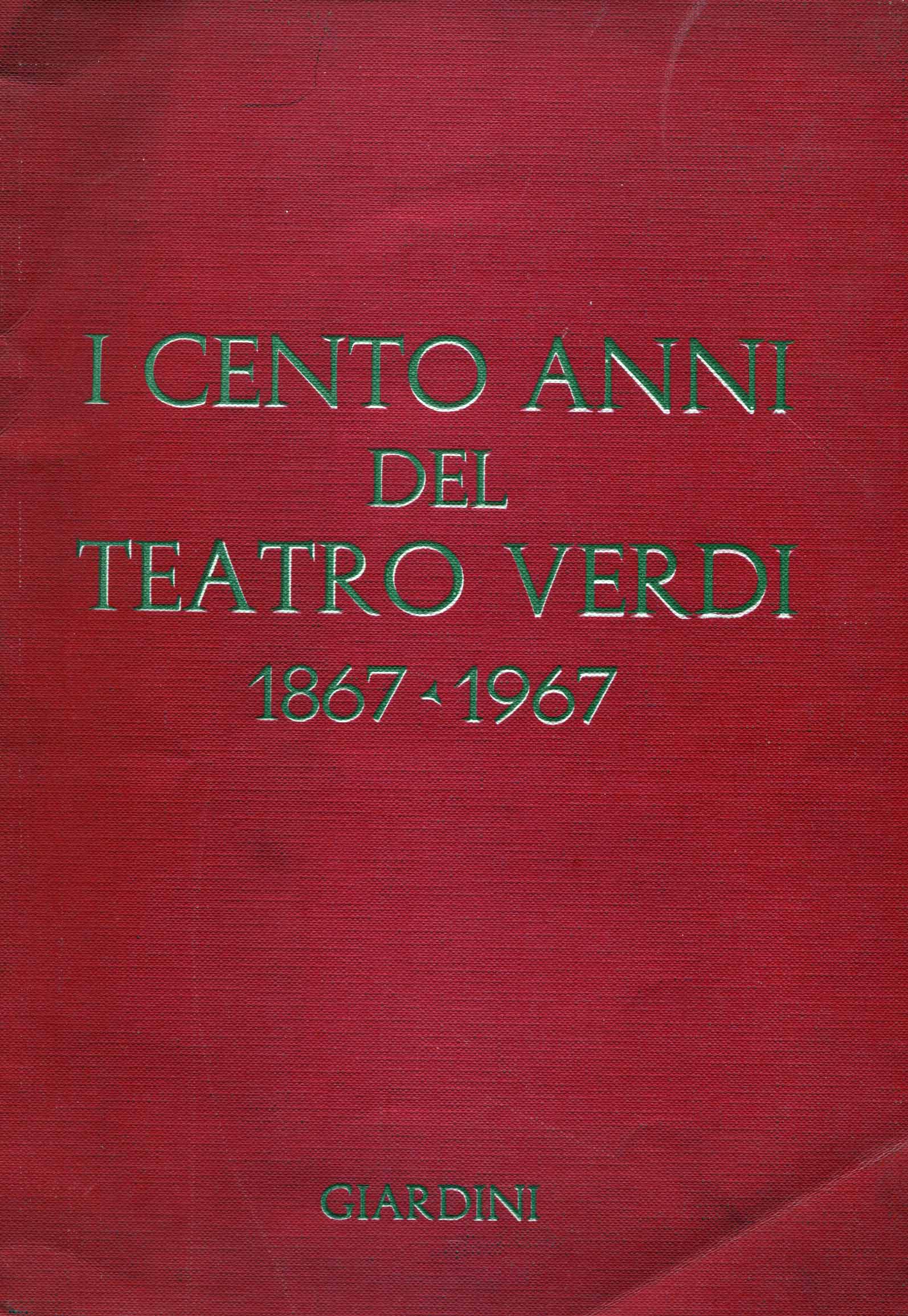 I cento anni del Teatro Verdi di Pisa (1867-1967)